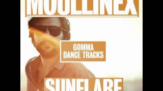 Moullinex  Sunflare Moullinex Club Version [upl. by Ruff752]