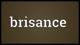 Brisance Meaning [upl. by Dani]