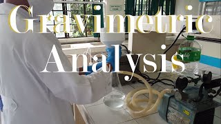 Gravimetric Analysis of an Unknown Chloride Sample [upl. by Thirzi444]