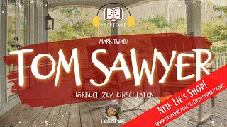 Mark Twain Die Abenteuer von Tom Sawyer Hörbuch  Folge 3 [upl. by Ennej553]