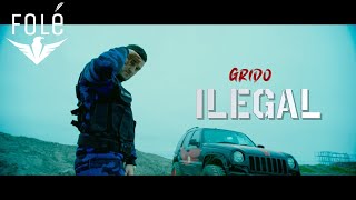 Grido  ILEGAL Official Music Video [upl. by Mchugh]