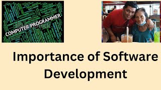 Importance of Software Development [upl. by Ellehcem277]