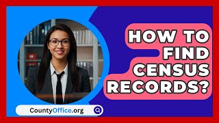 How To Find Census Records  CountyOfficeorg [upl. by Annayt521]