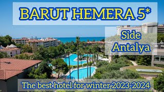 Barut Hemera 5 💓 Side Antalya Turkey  Winter 2023  2024  The best hotel for winter holidays 🌴🌊🌞 [upl. by Iruj]