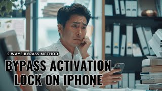 How to Bypass the Activation Lock on your iPhone in 5 Ways [upl. by Pepin]