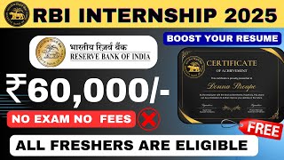 RBI Internship  RBI Summer Internship 2025  New Internship For Fresher Graduate amp Post Graduate [upl. by Dalpe]