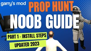 EP59 2023 N00B Guide to Installing Garrys Mod aka GMod Prop Hunt Part 1  Install [upl. by Neened]