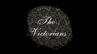 The Victorians 2017 [upl. by Vidal152]