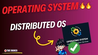 Distributed Operating System  Operating System Complete Course in Hindi  True Engineer [upl. by Alegnaoj675]