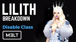 Ark of War  Lilith Breakdown Disable Class Trio [upl. by Jillene]