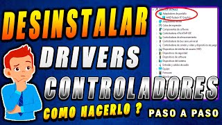 Como Desinstalar Un Driver O Controladores Por Completo ✅ Quitar DRIVERS En WINDOWS [upl. by Dorinda766]