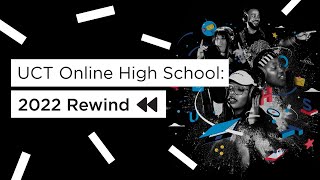 UCT Online High School 2022 Rewind [upl. by Nylyoj246]