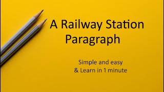 A Railway Station Paragraph [upl. by Elfrieda]