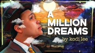 A Million Dreams by Kodi Lee [upl. by Wendell]