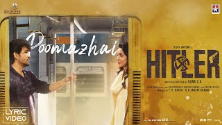 Poomazhai  Official Lyric Video  Hitler  Vijay Antony  Riya Suman  Vivek  Mervin  Dana SA [upl. by Ferree]