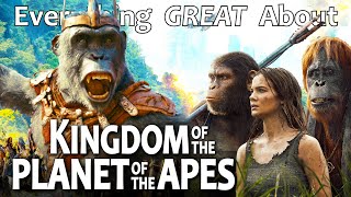 Everything GREAT About Kingdom of the Planet of the Apes [upl. by Nonnahc]