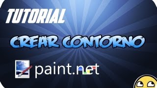 Como hacer Contorno a un objeto o cosa  Tutorial  PaintNet [upl. by Eerazed]