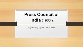 PPT  Press Council of India 1966  PPT series [upl. by Nnylyram]