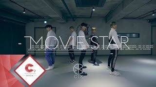 CIX 씨아이엑스  Movie Star Dance Practice Video [upl. by Carberry]