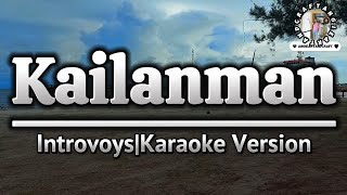 KailanmanIntrovoysKaraoke Version [upl. by Odlanra]