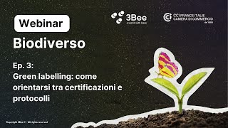 Webinar biodiverso episodio n°3  Green Labelling come orientarsi tra certificazioni e protocolli [upl. by Chirlin]