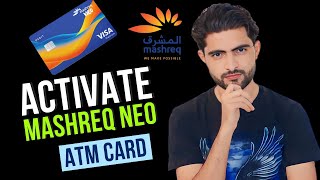 How To Activate Mashreq Neo Bank ATM Card [upl. by Chere263]