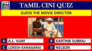 GUESS THE TAMIL MOVIE DIRECTOR [upl. by Ilahtan]