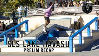 SLS Lake Havasu Prelim Recap  Nyjah Huston amp Rayssa Leal GO OFF [upl. by Ymiaj]