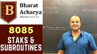 8085  Stacks and Subroutines  Bharat Acharya Education [upl. by Nnairrehs]