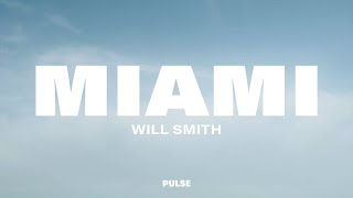 Will Smith  Miami Lyrics [upl. by Yetac574]