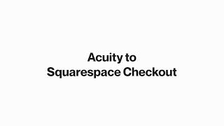 Acuity Scheduling To Squarespace Checkout Plugin [upl. by Jacobsohn484]