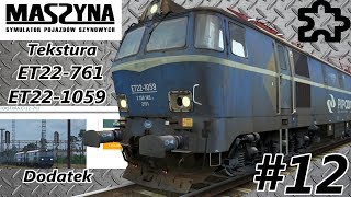 MaSzyna  12 Dodatek quotTekstura ET22761  ET221059quot [upl. by Aerdnac909]