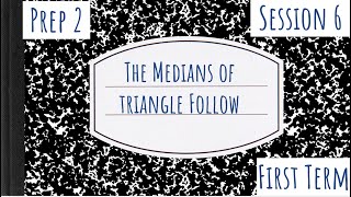 The Medians of a triangle Follow  Prep 2 [upl. by Nelav]