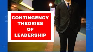 ORGANIZATION BEHAVIOR  CONTINGENCY THEORIES OF LEADERSHIP [upl. by Tiler]