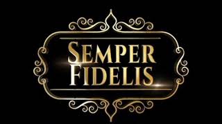 SEMPER FIDELIS [upl. by Acinyt]