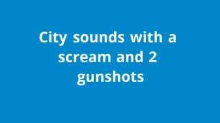 City sounds with a scream and 2 gunshots [upl. by Susann47]