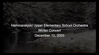 Hammarskjold Upper Elementary School Orchestra Winter Concert [upl. by Anidene802]