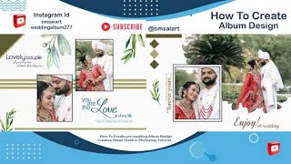 How To Create Wedding Album Designing Creative Sheet 12X36 in Photoshop Tutorial 20242025 New Video [upl. by Dannye]