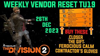 The Division 2 MUST BUYS quotWEEKLY VENDOR RESET TU19 LEVEL 40quot December 26th 2023 [upl. by Clapp]