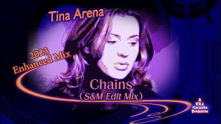 Tina Arena Chains SampM Edit 2023 wBkgds Karaoke EPIC HD [upl. by Sivle]