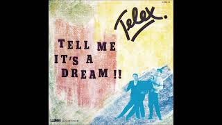 Telex  Tell Me Its A Dream 7quot version [upl. by Niai]