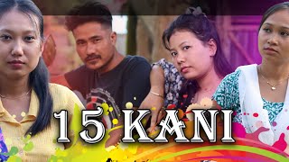 15 kani  Episode 01  ksm short film  New kokborok video 2024 [upl. by Letram]