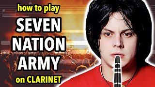 How to play Seven Nation Army on Clarinet  Clarified [upl. by Thomas]