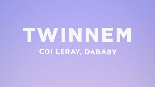 Coi Leray  TWINNEM Lyrics ft DaBaby [upl. by Kramer310]