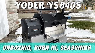 The Yoder Smokers YS640S pellet grill  Unboxing Burn In Seasoning [upl. by Ahkeber]