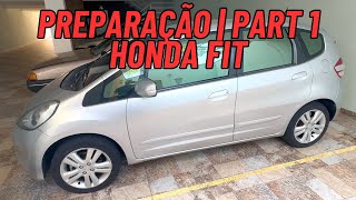 Honda Fit em Preparação para o Cliente  Parte 1 [upl. by Otnicaj653]