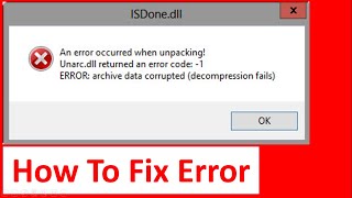 isdonedll unarcdll isdonedll error while installing games unarcdll returned an error code 1 [upl. by Zarah272]