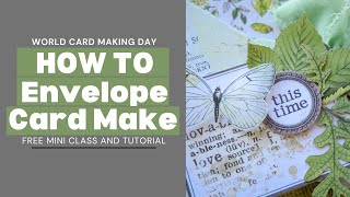 World Card Making Day F R E E Card Mini Class  Envelope Card Tutorial 49andmarket [upl. by Shayn]