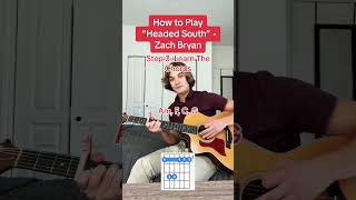 How to Play “Headed South”  Zach Bryan 🎸 [upl. by Meikah]