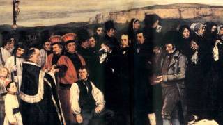 Courbet Burial at Ornans [upl. by Proudman511]